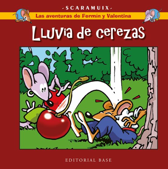 Las Aventuras De Fermín Y Valentina 2. Lluvia De Cerezas