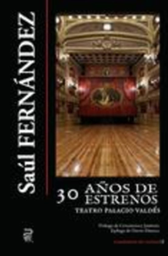 30 Años De Estrenos Teatro Palacios Valdes