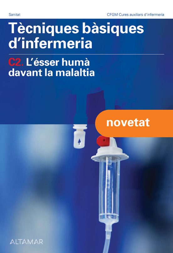 Tecniques Básiques D Infermeria. C2 L Sser Humá Davant La Malaltia