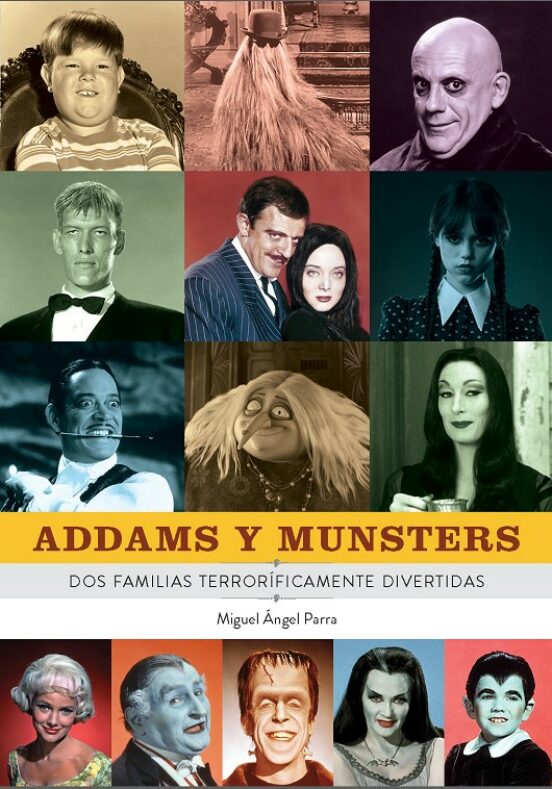 Addams Y Munsters. Dos Familias Terroríficamente Divertidas