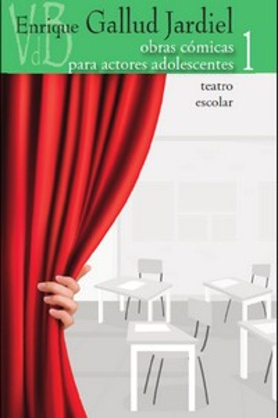 Obras Cómicas Para Actores Adolescentes. VOL1
