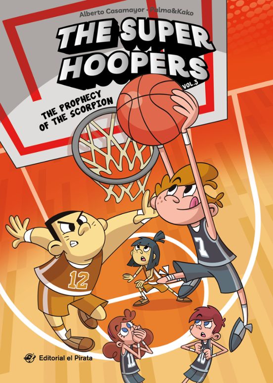 The Super Hoopers 3 - The The Prophecy Of The Scorpion