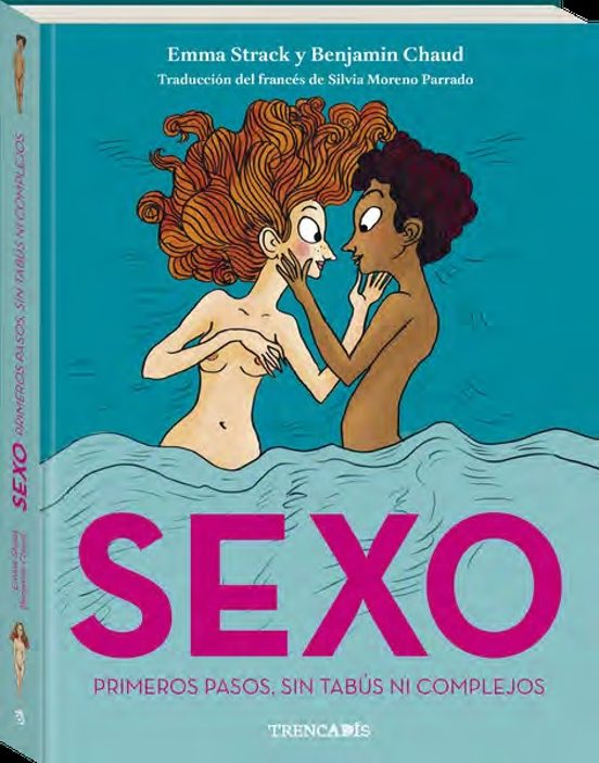 Sexo. Primeros Pasos Sin Tabus Ni Complejos