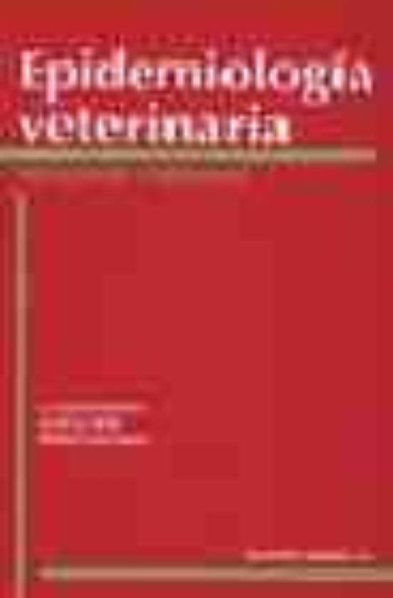 Epidemiologia Veterinaria: Principios Y Metodos