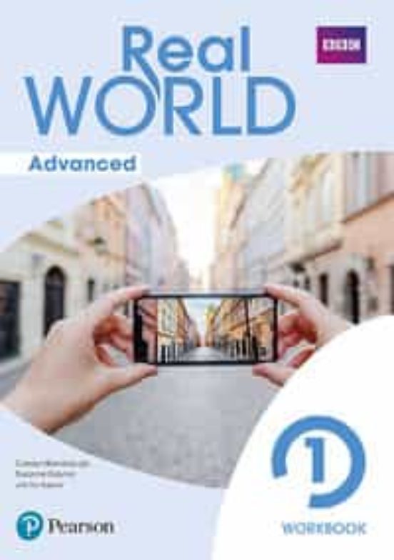 Real World Advanced 1 Workbook Print&Digital Interactive WorkbookAccess Code