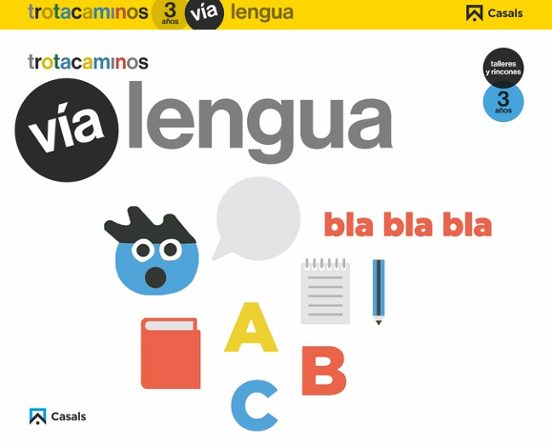 Vïa Lengua 3 Años Talleres Rincones Trotacaminos Educacion Infantil Ca
