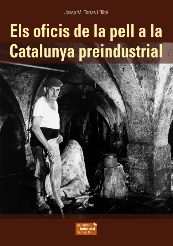 Els Oficis De La Pell A La Catalunya Preindustrial