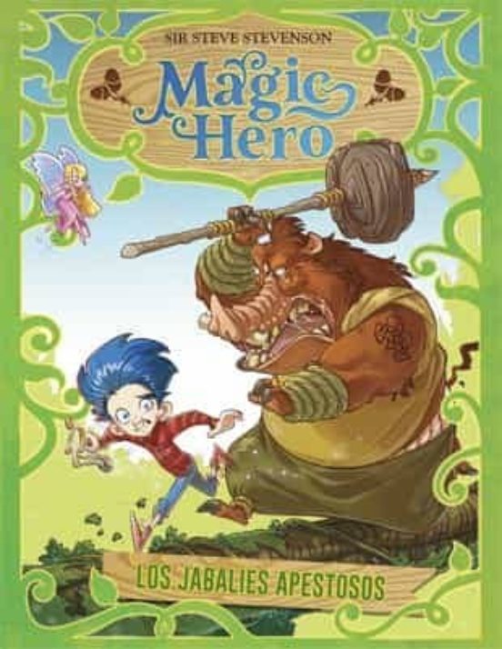Magic Hero 2. Los Jabalíes Apestosos