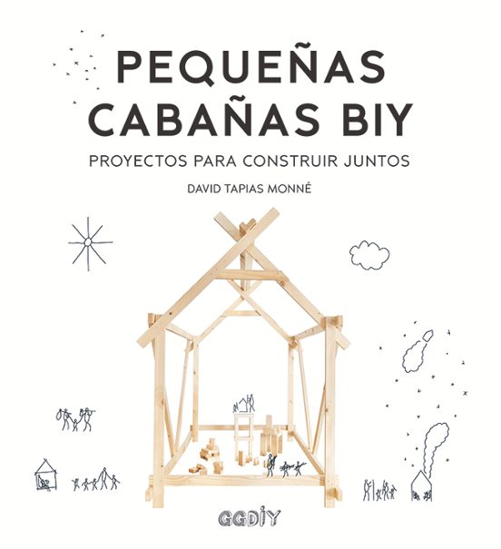 Pequeñas Cabañas BIY