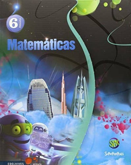 Matemáticas 6º Primaria Proyecto Superpixépolis