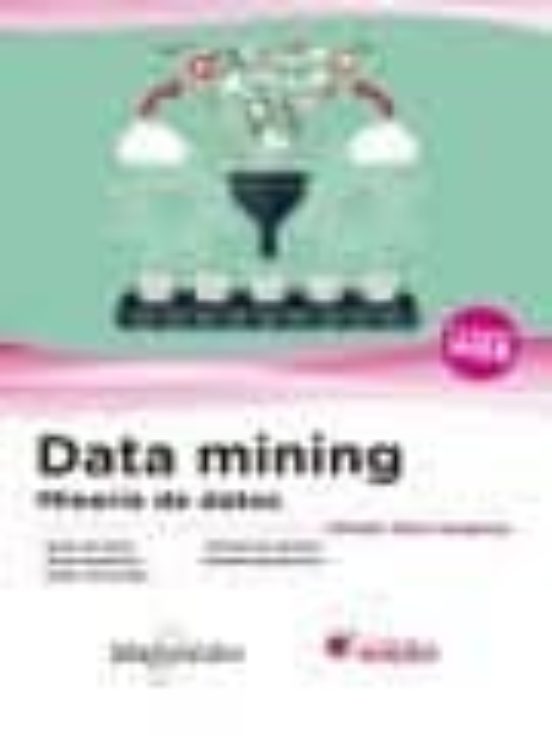 Data Mining. Minería De Datos