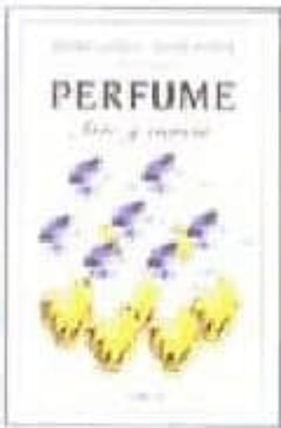 Perfume: Arte Y Ciencia