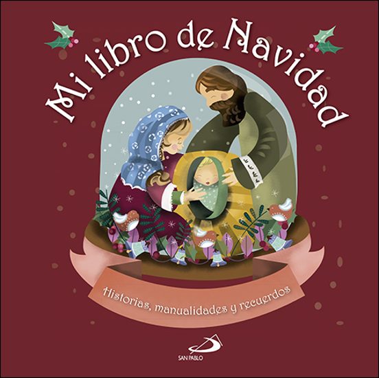 Mi Libro De Navidad: Historias Manualidades Y Recuerdos