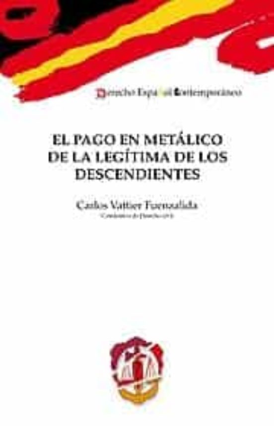 Pago En Metalico De La Legitima De Los Descendientes