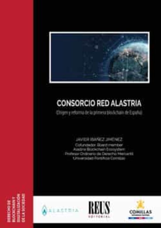 Consorcio Red Alastria: Origen Y Reforma De La Primera Blockchain De E