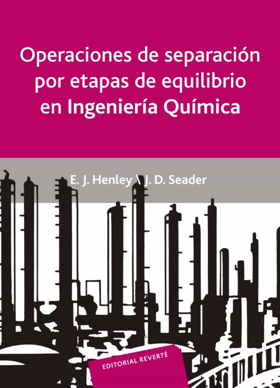 Operaciones De Separacion Por Etapas De Equilibrio En Ingenieria Quimi