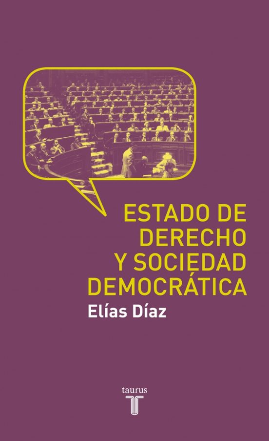 El Estado De Derecho Y Sociedad Democratica