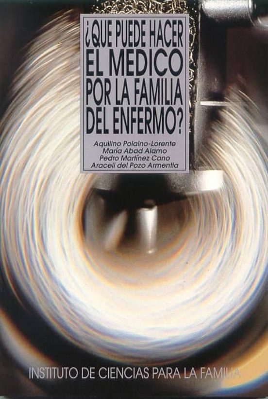 ¿Qué Puede Hacer El Médico Por La Familia Del Enfermo?