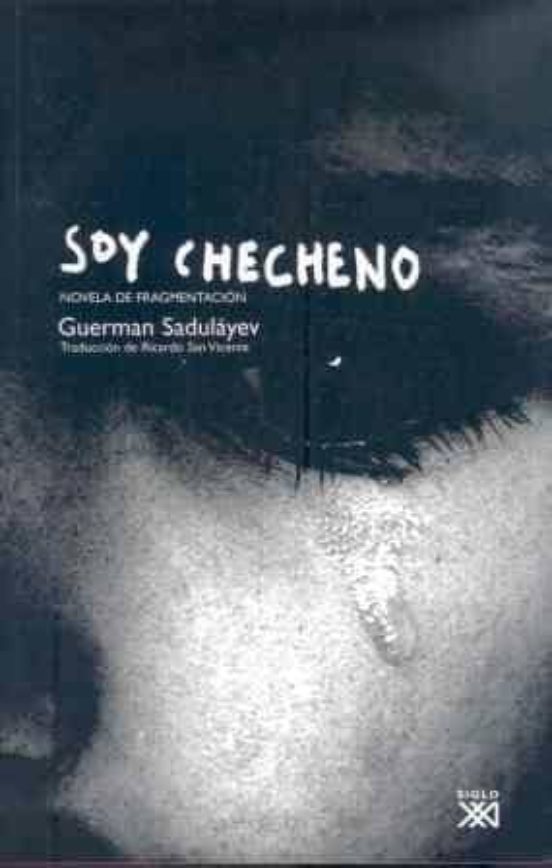 Soy Checheno: Novela de Fragmentacion