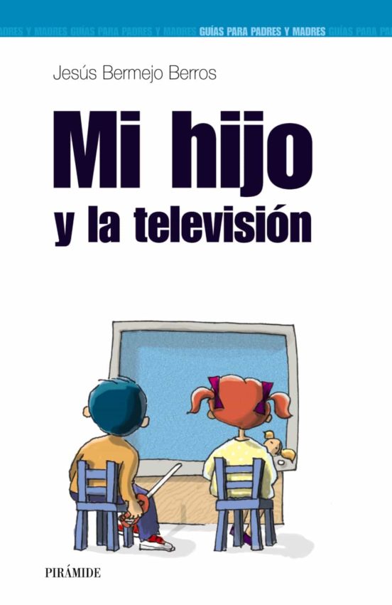 Mi Hijo Y La Televisión