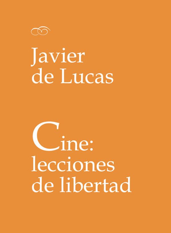 Cine: Lecciones De Libertad