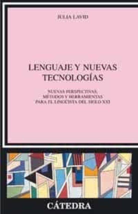 Lenguaje Y Nuevas Tecnologias: Nuevas Perspectivas Metodos Y Her Ramie