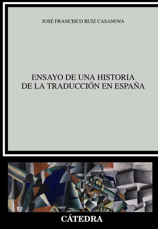 Ensayo De Una Historia De La Traducción En España