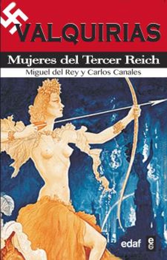 Valquirias: Mujeres Del Tercer Reich