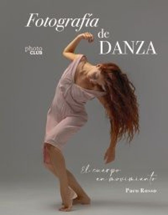 Fotografía De Danza. El Cuerpo En Movimiento
