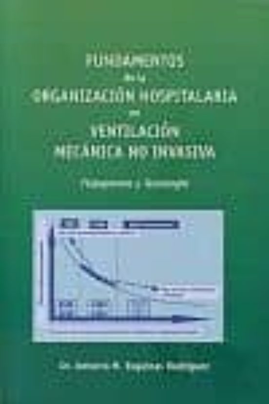 Fundamentos De La Organizacion Hospitalaria En Ventilacion Mecani Ca N