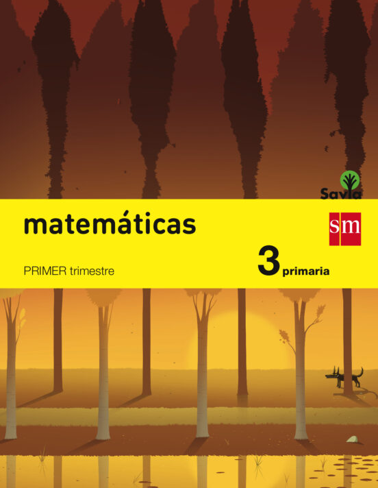 Matemáticas Trimestres Savia 3º Educacion Primaria Ed 2014 Castellano