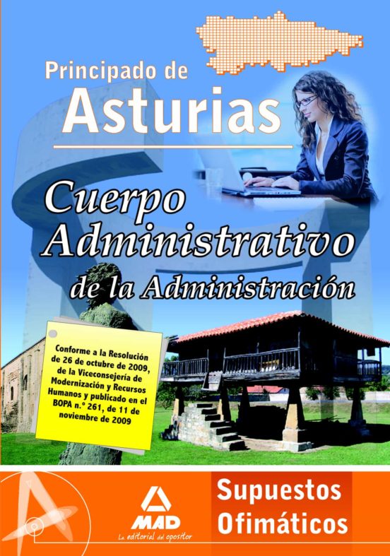 Cuerpo Administrativo De La Administración Del Principado De Asturias. Supuestos Ofimáticos