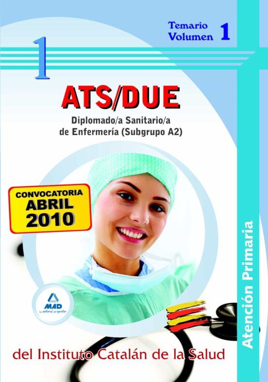Diplomado/a Sanitario/a De Enfermería De Atención Primaria Del Instituto Catalán De La Salud. Temario Volumen I