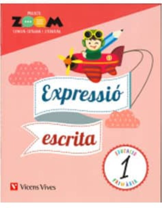 Expressio Escrita 1º Educacion Primaria Quadern Projecte Zoom Llengua