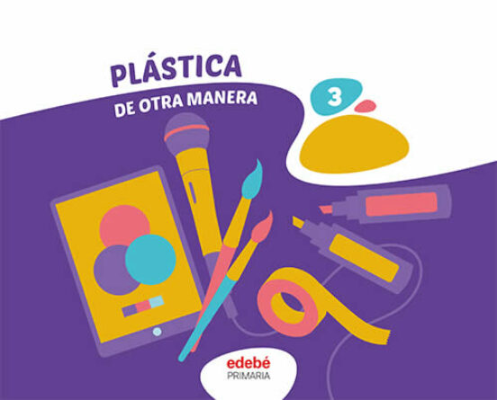 Plastica 3º Educacion Primaria de Otra Manera Andalucia Ed 2023