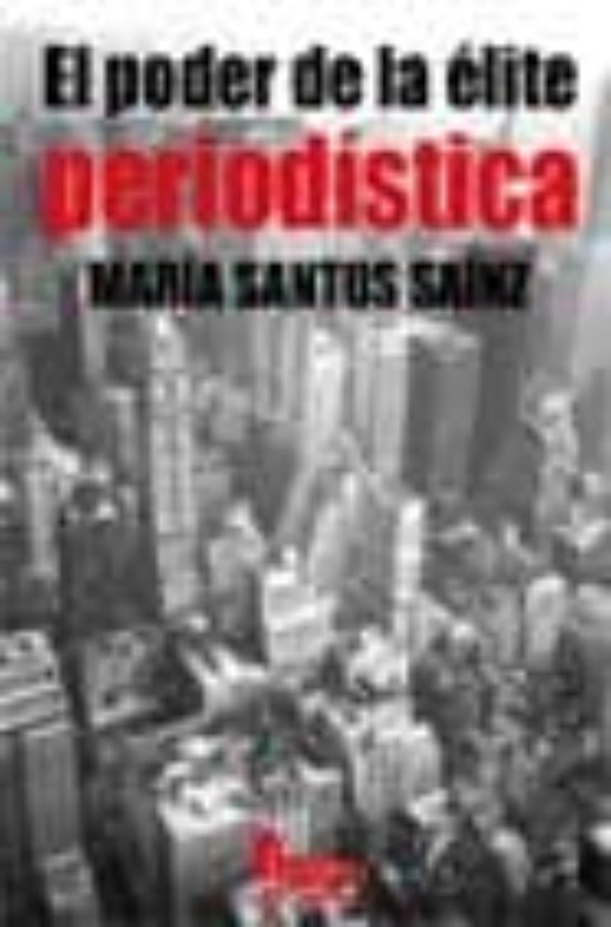 El Poder De La Elite Periodistica
