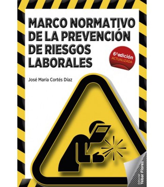 Marco Normativo De La Prevención De Riesgos Laborales