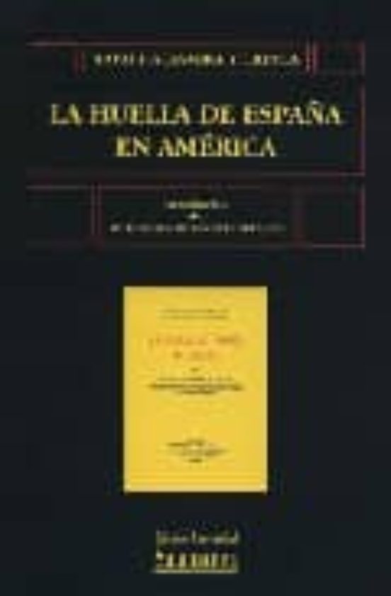 La Huella De España En América