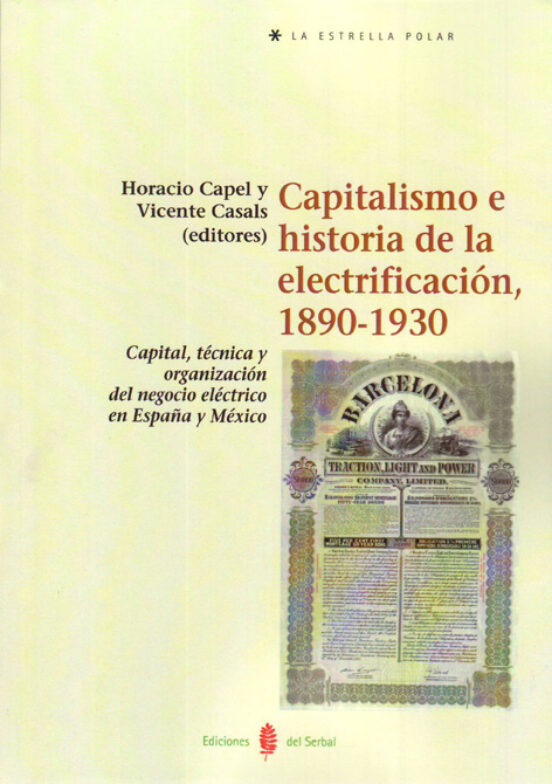 Capitalismo E Historia De La Electrificacion 1890-1930