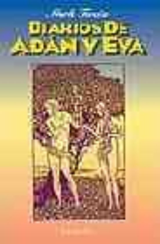Diarios De Adán Y Eva