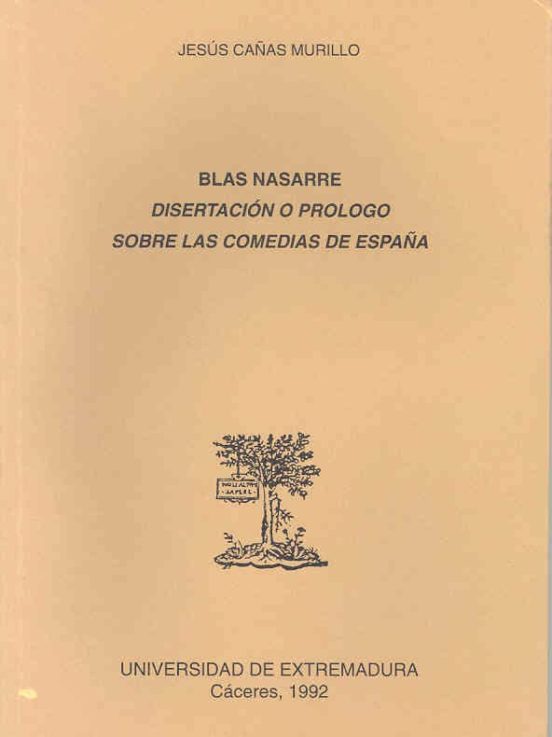 Blas Nasarre Disertacion O Prologo Sobre Las Comedias De España