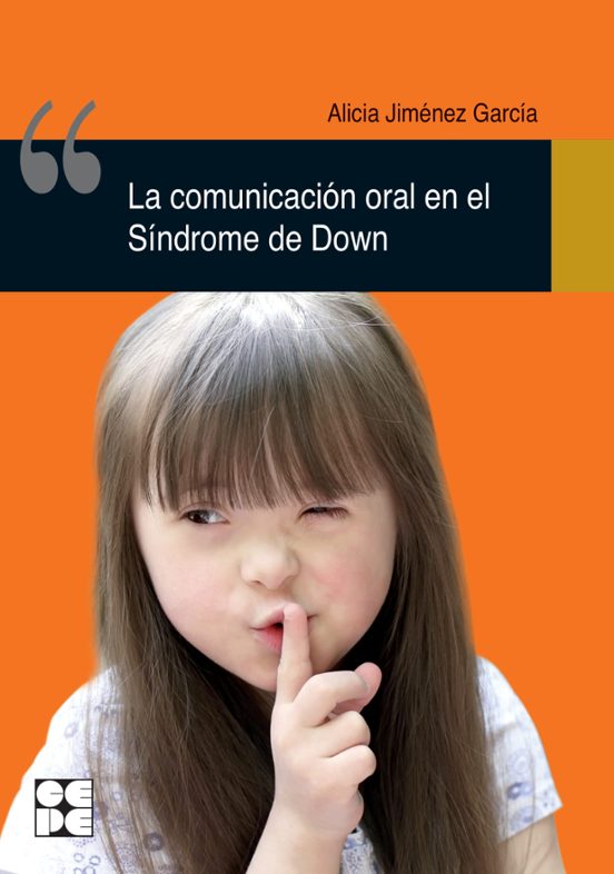 La Comunicación Oral En El Síndrome De Down