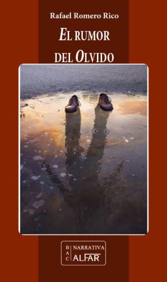 El Rumor Del Olvido