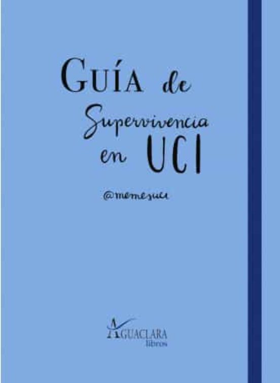 Guía De Superviviencia En UCI