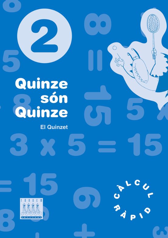 Quinze Son Quinze Educacio Primaria Quadern 2 El Quinzet