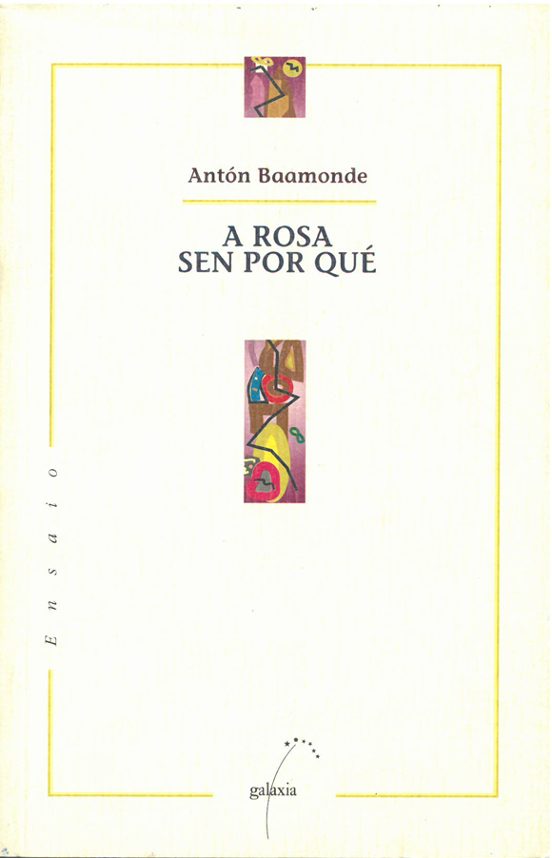 A Rosa Sen por Que