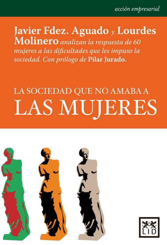 La Sociedad Que No Amaba A Las Mujeres