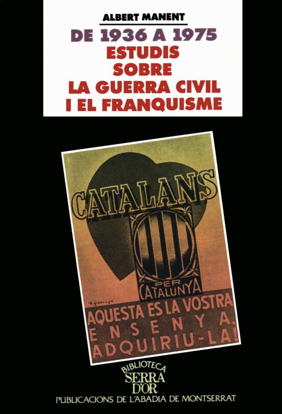 De 1936 A 1975. Estudis Sobre La Guerra Civil I El Franquisme