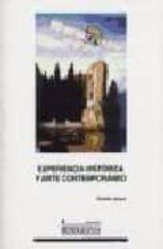 Experiencia Historica Y Arte Contemporaneo