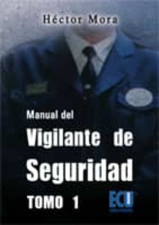 Manual Del Vigilante De Seguridad I